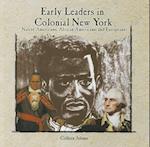 Early Leaders in Colonial New York