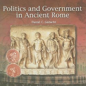 Politics and Government in Ancient Rome