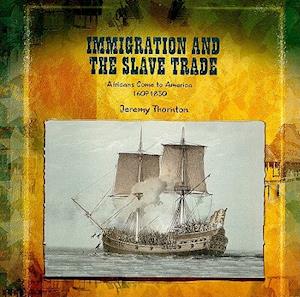 Immigration and the Slave Trade