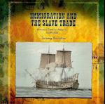 Immigration and the Slave Trade