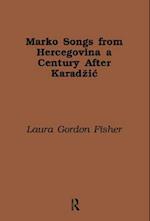 Marko Songs from Hercegovina a Century after Karadzic