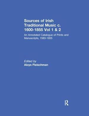 Sources of Irish Traditional Music c. 1600-1855