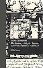 Jean D'Espagnet's The Summary of Physics Restored (Enchyridion Physicae Restitutae)