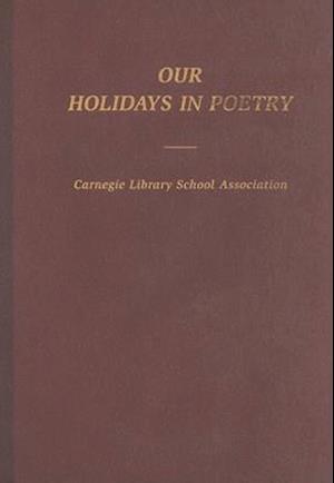 Our Holidays in Poetry