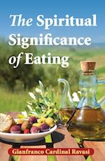 Spiritual Significance of Eating