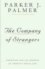 The Company of Strangers Christians and the Renewal of America's Public Life