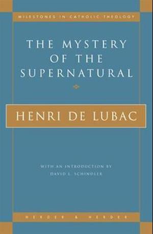 The Mystery of the Supernatural