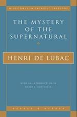 The Mystery of the Supernatural