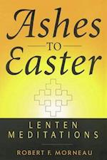 Ashes to Easter