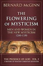 The Flowering of Mysticism Men and Women in the New Mysticism