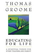 Groome, T: Educating for Life