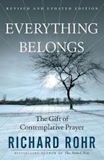 Everything Belongs: The Gift of Contemplative Prayer