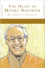 The Heart of Henri Nouwen His Words of Blessing