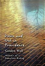 Down and Out in Providence Memoir of a Homeless Bishop