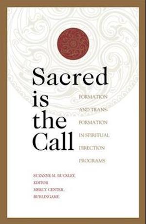 Sacred Is the Call