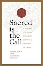 Sacred Is the Call