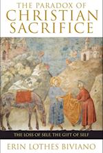 The Paradox of Christian Sacrifice