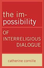 The Im-Possibility of Interreligious Dialogue