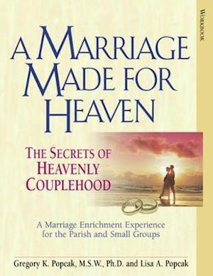 A Marriage Made for Heaven (Couple Workbook)