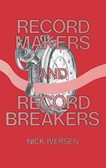 Record Makers and Record Breakers