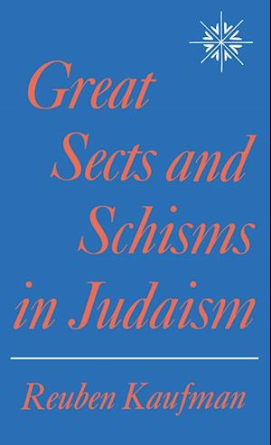 Great Sects and Schisms in Judaism