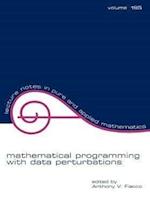 Mathematical Programming with Data Perturbations
