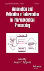 Automation and Validation of Information in Pharmaceutical Processing