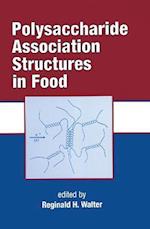 Polysaccharide Association Structures in Food