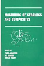 Machining of Ceramics and Composites