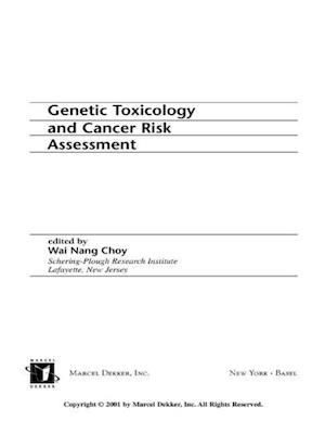 Genetic Toxicology and Cancer Risk Assessment