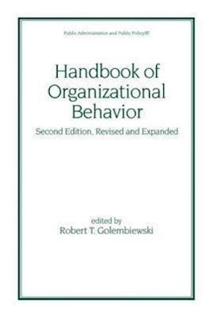 Handbook of Organizational Behavior, Revised and Expanded