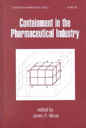 Containment in the Pharmaceutical Industry