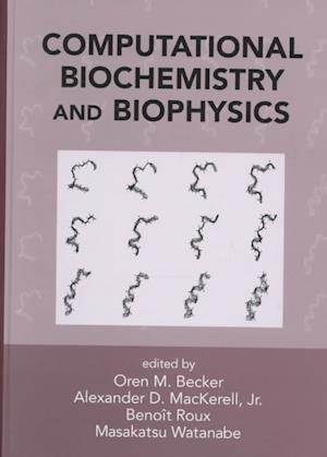 Computational Biochemistry and Biophysics