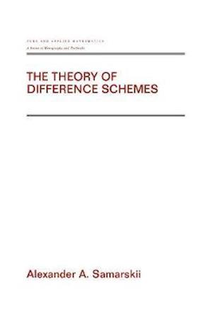 The Theory of Difference Schemes