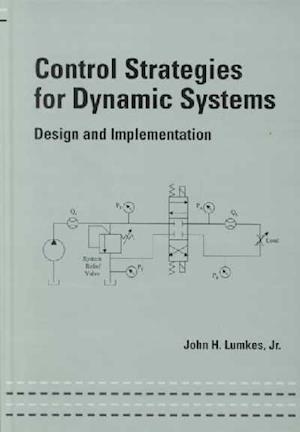 Control Strategies for Dynamic Systems