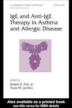 IgE and Anti-IgE Therapy in Asthma and Allergic Disease