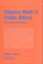 Slippery Math In Public Affairs