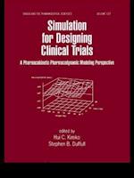 Simulation for Designing Clinical Trials