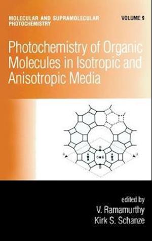 Photochemistry of Organic Molecules in Isotropic and Anisotropic Media