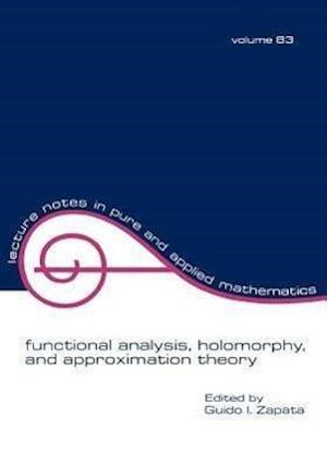 Functional Analysis, Holomorphy, and Approximation Theory