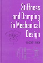 Stiffness and Damping in Mechanical Design