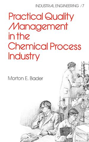 Practical Quality Management in the Chemical Process Industry