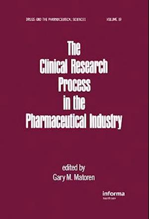 The Clinical Research Process in the Pharmaceutical Industry