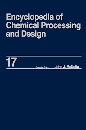 Encyclopedia of Chemical Processing and Design