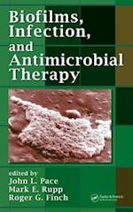 Biofilms, Infection, and Antimicrobial Therapy