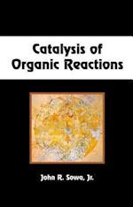 Catalysis of Organic Reactions