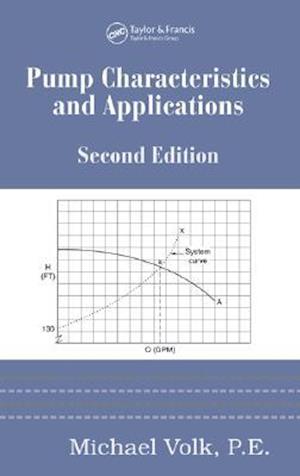 Pump Characteristics and Applications, Second Edition