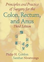 Principles and Practice of Surgery for the Colon, Rectum, and Anus