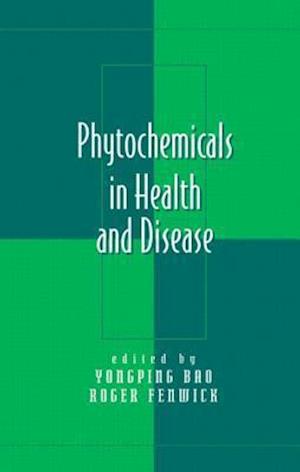 Phytochemicals in Health and Disease