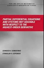 Partial Differential Equations And Systems Not Solvable With Respect To The Highest-Order Derivative